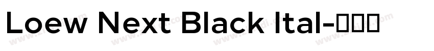 Loew Next Black Ital字体转换